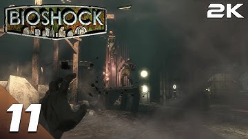 BioShock - Gameplay Walkthrough Part 11 - [2K60FPS] No Commentary