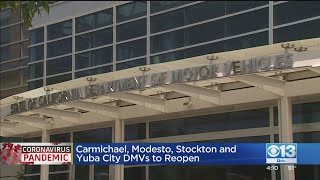 Carmichael, Modesto, Stockton And Yuba City DMVs To Reopen