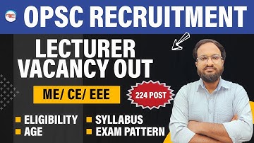 OPSC Lecturer Recruitment 2023 | OPSC Lecturer Syllabus, Eligibility, Age Limit, Exam Pattern