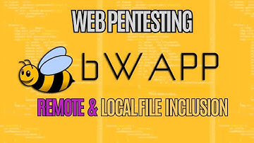 🔥 WEB PT -  bWAPP  (Remote & Local File Inclusion )