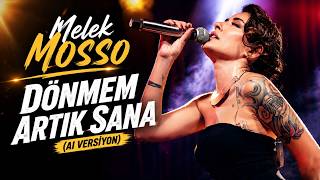 Melek Mosso - Dönmem Artık Sana | Arabic Afro Tech House (COVER)