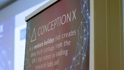 Conception X | Creating Deep Tech Startups from PhDs