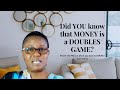 Did You know that MONEY is a DOUBLES GAME ?