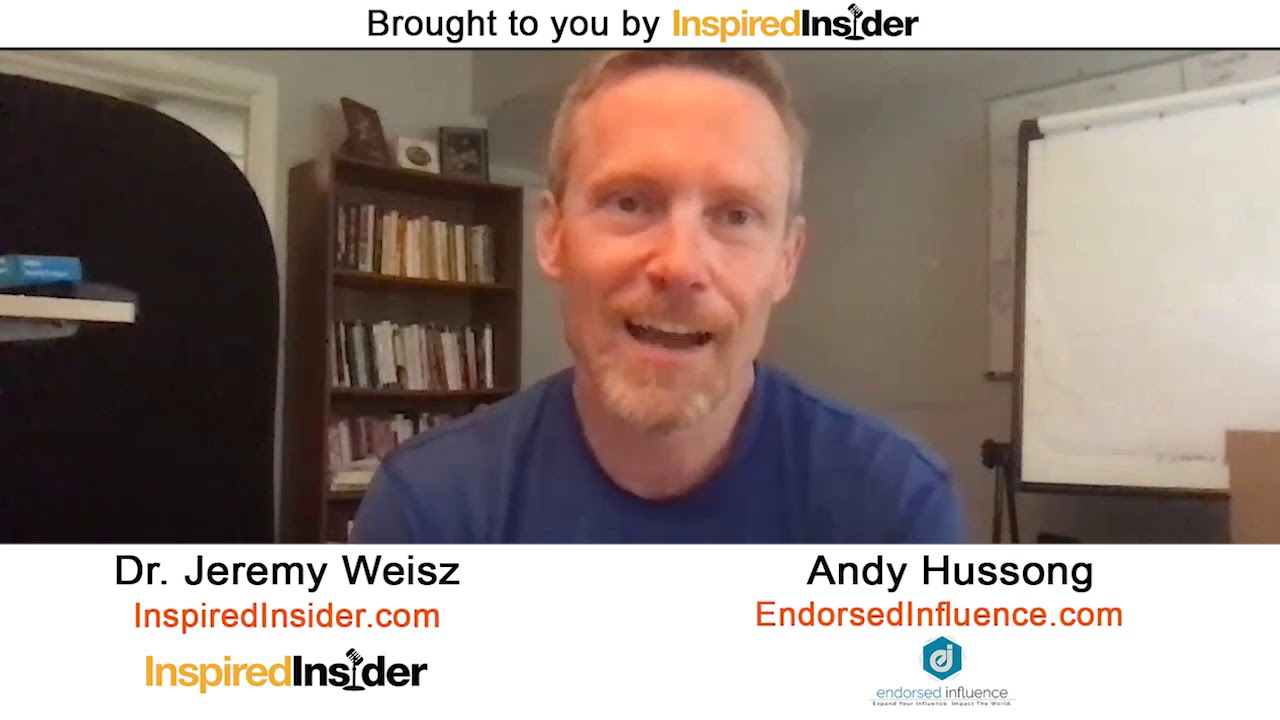 Andy Hussong of EndorsedInfluence on InspiredInsider with Dr. Jeremy Weisz