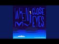Miniature de la vidéo de la chanson When I Close My Eyes (Instrumental)