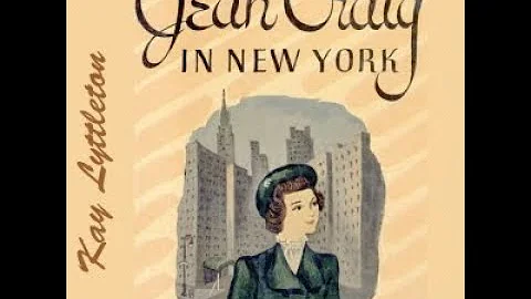 Jean Craig In New York by Kay Lyttleton read by Ar...