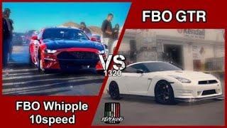 10Speed Whipple Mustang VS FBO Nissan GTR