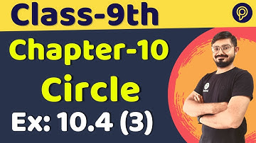 Class 9 Maths | Chapter 10 |Exercise 10.4 Q3| Circles | NCERT CBSE |class 9 maths chapter 10 10.4