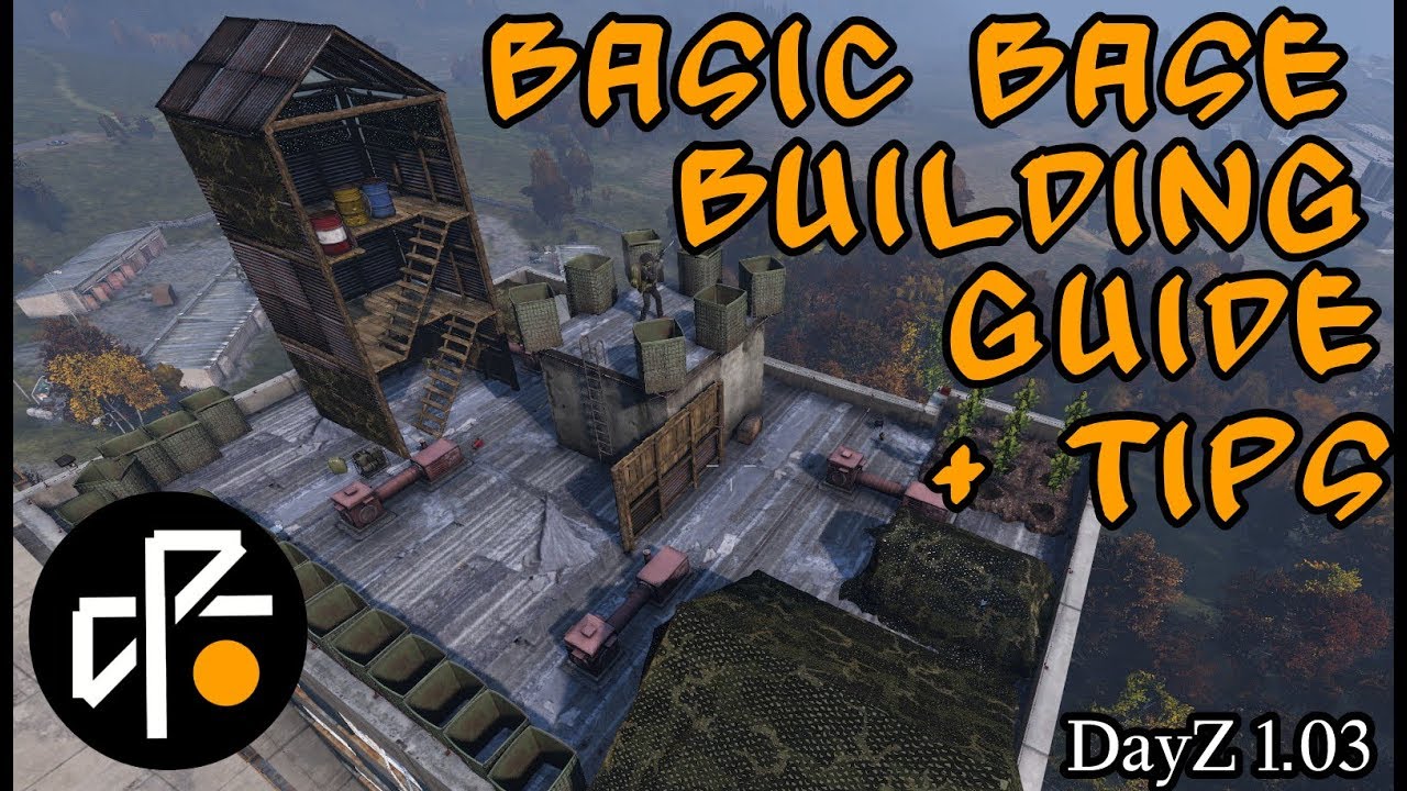 How to build a base dayz