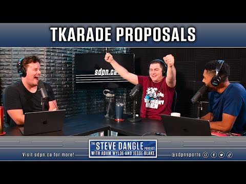 Tkarade Proposals | The Steve Dangle Podcast