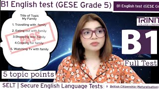 Full Test B1 English test (GESE Grade 5) | SELT British Citizenship| Trinity College London ILR UK