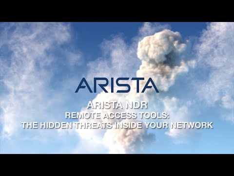 Arista NDR - Remote Access Tools: The Hidden Threats Inside Your Network