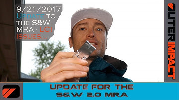 UPDATE to the M&P MRA to accomodate LCI on 2.0 with 5" barrel