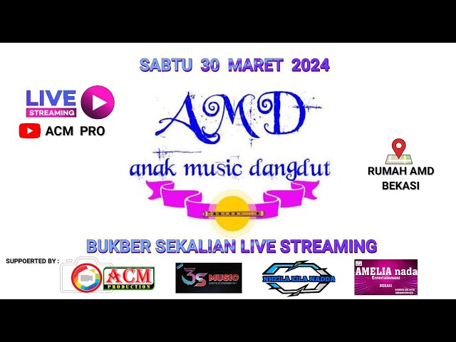 LIVE ACM PRO || STREAMING  BUKBER KELUARGA BESAR AMD ( ANAK MUSIK DANGDUT ) class=