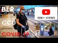 Bangalore to Kolkata during COVID | Airport procedures & safety measures | August 2020 (in Hindi)