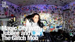 Magic City with Jubilee and The Glitch Mob @TheLotRadio 04-24-2024