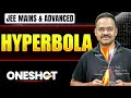 HYPERBOLA in One Shot: All Concepts &amp; PYQs Covered | JEE Main &amp; Advanced