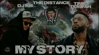 Tnt Records, The Distance Feat. Tinie Tempah - My Story (Dj Mb Remix 2023)