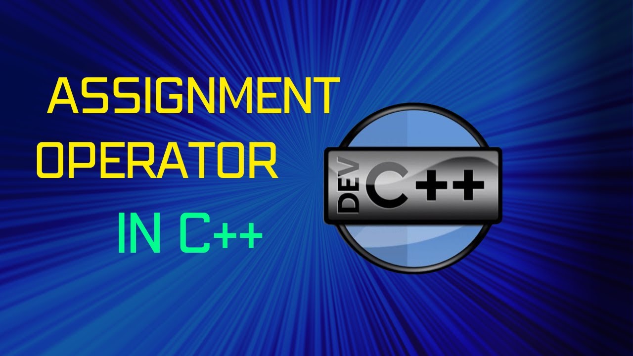 Assignment Operator in C++ - YouTube