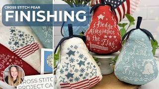Patriotic Pears Finishing Tutorial | Step-by-Step Cross Stitch Finishing