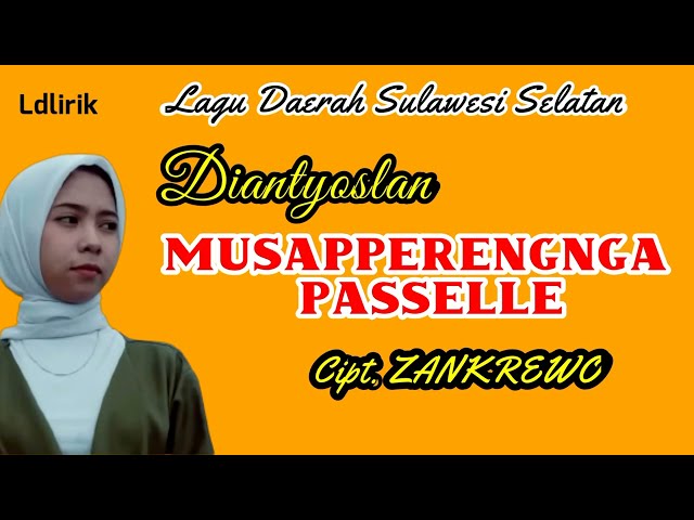 MUPPASARENGNGA PASSELLE Dianty Oslan cipt Zenkrewo || Lirik class=