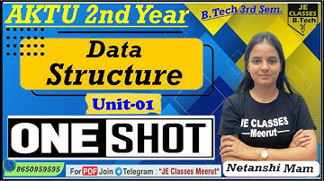 🔥01 Data Structure One Shot Video || B.Tech 3rd Semester || UNIT- 01 | JE CLASSES B.Tech