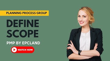 Define Scope: Setting the Boundaries for Project Success | PMP Planning Process Group