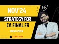 Strategy for CA Final FR Nov 24
