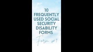 10 Frequently Used Social Security Disability Forms - 9 #shorts #SSDI #SSI