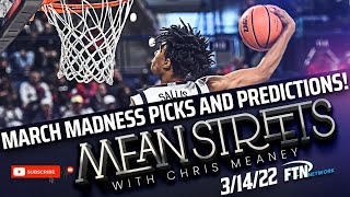 March Madness Bracket Picks | 2022 NCAA Tournament Predictions & Upsets | Mean Streets