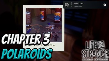Chapter 3 Photo Polaroid Collectible Locations | Life Is Strange Double Exposure