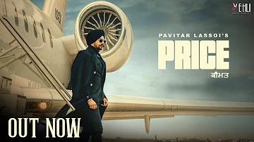 PRICE (Official Video) ਕੀਮਤ || Pavitar Lassoi || Mxrci || Punjabi Song || Vehli Janta Records