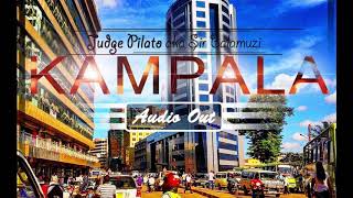 Kampala By Judge Pilato [ Audio ] aka Sir Balamuzi