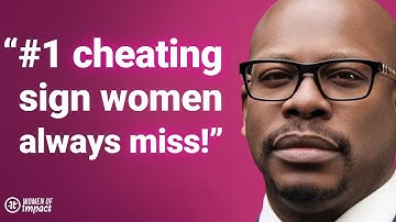 Confessions Of A Former Cheater! Signs Men Give Before They CHEAT & Women Miss-Laterras R. Whitfield