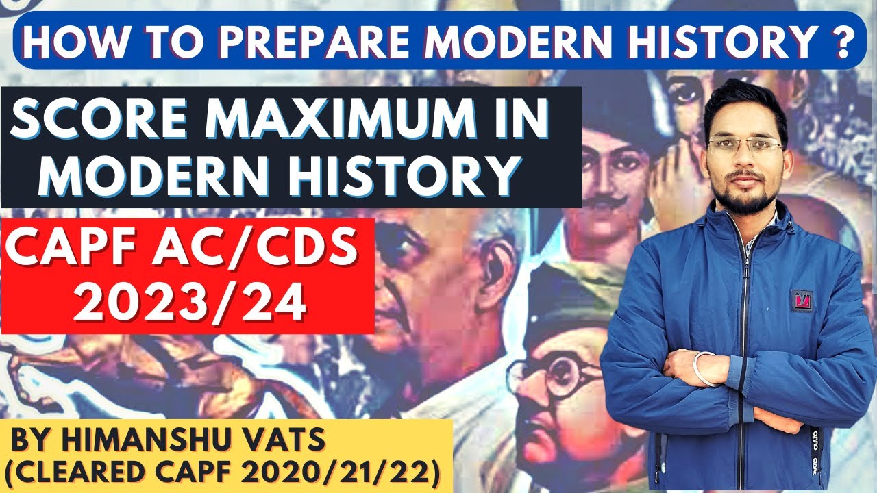 Modern History Strategy for UPSC | How to Score Maximum in Modern History | CAPF AC 2023/24 