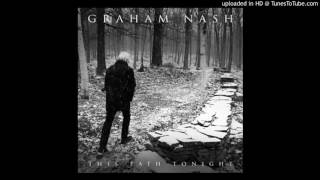 Video thumbnail of "Graham Nash - This Path Tonight"