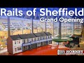 Rails of sheffield grand opening