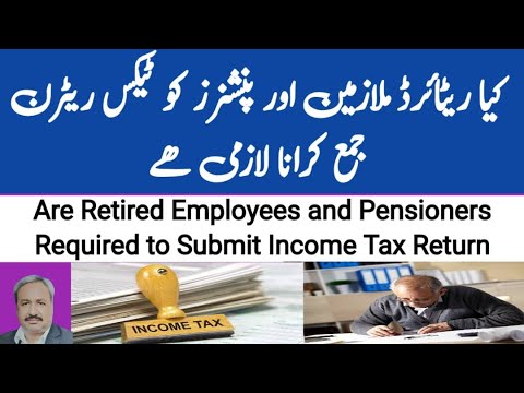 Tax Returns for Retired Individuals receiving Pensions from Two Sources and FBR Filings