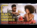 Black Owned Wineries in the South to Visit TODAY!