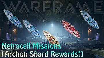 Warframe - Netracell Missions [New Archon Shard Farming!]