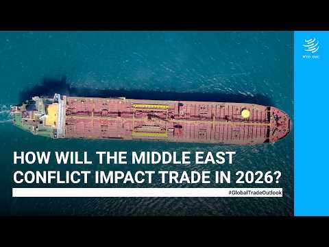 How will the Middle East conflict impact trade in 2026?