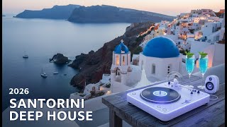 Santorini Dream Escape 2026: Chill Deep House for Unforgettable Summer Nights
