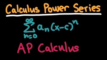 Power Series | AP Calculus BC