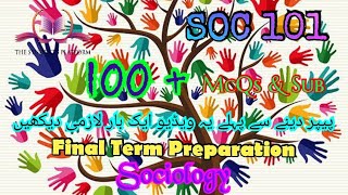 SOC101 ||  Final Term Preparation || McQs || Subjective Files || The Student's Platform