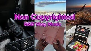 Free Non Copyrighted R&B Music For Vlogs