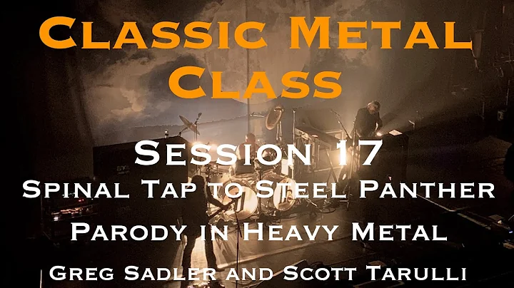 Classic Metal Class Session 17 | From Spinal Tap t...