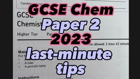 GCSE Chemistry Paper 2 (2023) last minute tips
