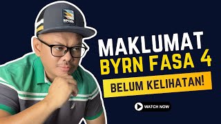 MAKLUMAT BYRN FASA 4 BELUM KELIHATAN!