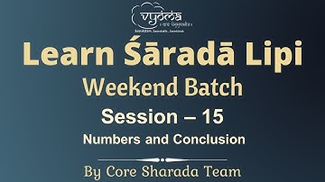 Session 15 - Learn Sharada Lipi -  Weekend Batch