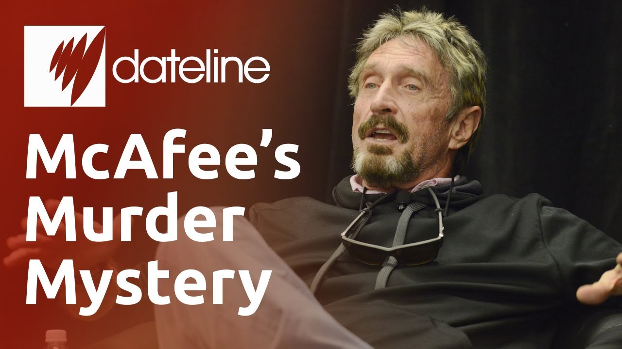 John McAfee was once the face of cybersecurity. Then his life spiraled.